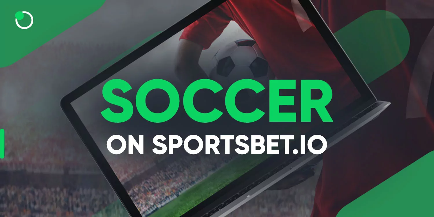 Soccer Betting Sportsbet.io