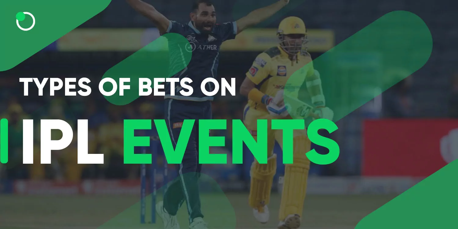 Types of Bets on IPL Events